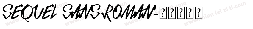 Sequel Sans Roman字体转换